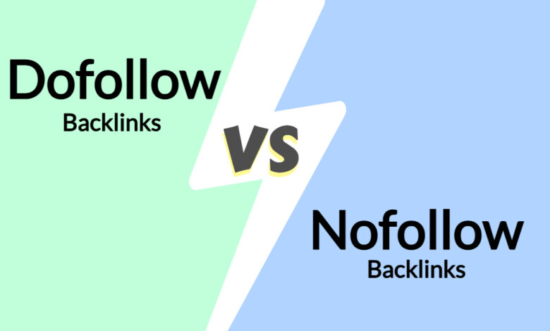 Dofollow vs. Nofollow Backlinks