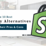 Best Shopify Alternatives