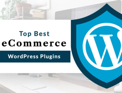 Top Best WordPress eCommerce Plugins