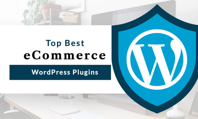 Top Best WordPress eCommerce Plugins