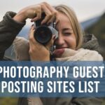 Photography Guest Posting Sites List