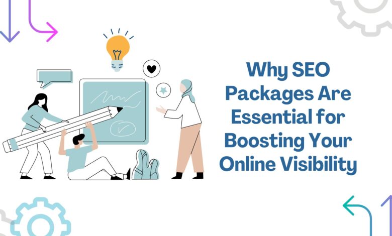 SEO Packages Are Essential for Boosting Your Online Visibility