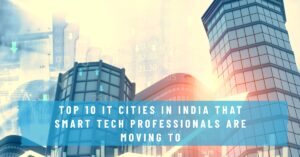 Top 10 IT Cities in India