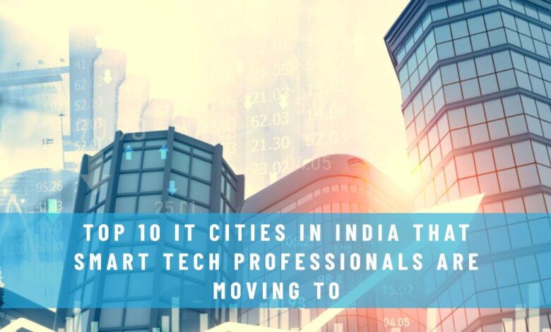 Top 10 IT Cities in India