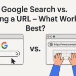 Google Search vs Typing a URL