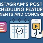 Instagram’s Post Scheduling Feature
