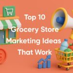 Grocery Store Marketing Ideas