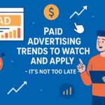 Paid Advertising Trends