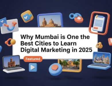 Mumbai Best Cities to Learn Digital Marketing