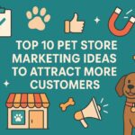 Pet Store Marketing Ideas