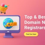 Top & Best Domain Name Registrars