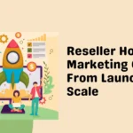 Reseller Hosting Marketing Guide