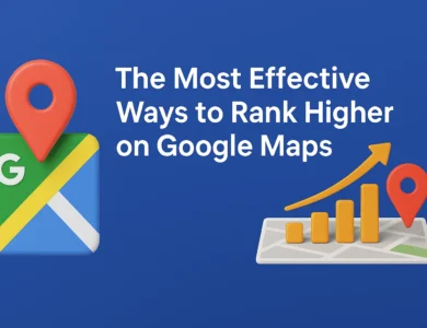 Ways to Rank Higher on Google Maps